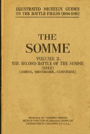 [Gutenberg 53762] • The Somme, Volume 2. The Second Battle of the Somme (1918) / (Amiens, Montdidier, Compiègne)